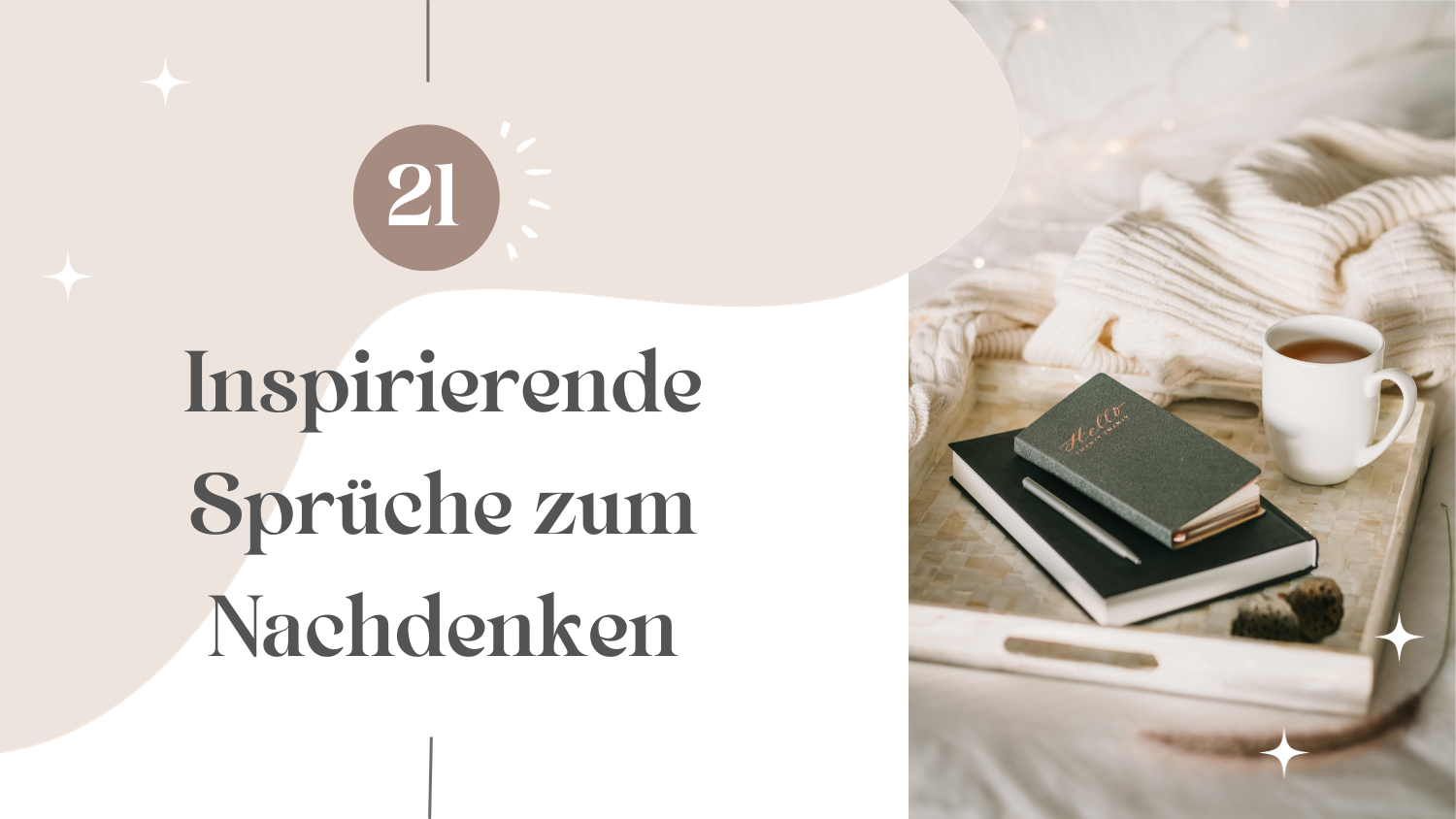 21 Inspirierende Sprüche zum Nachdenken