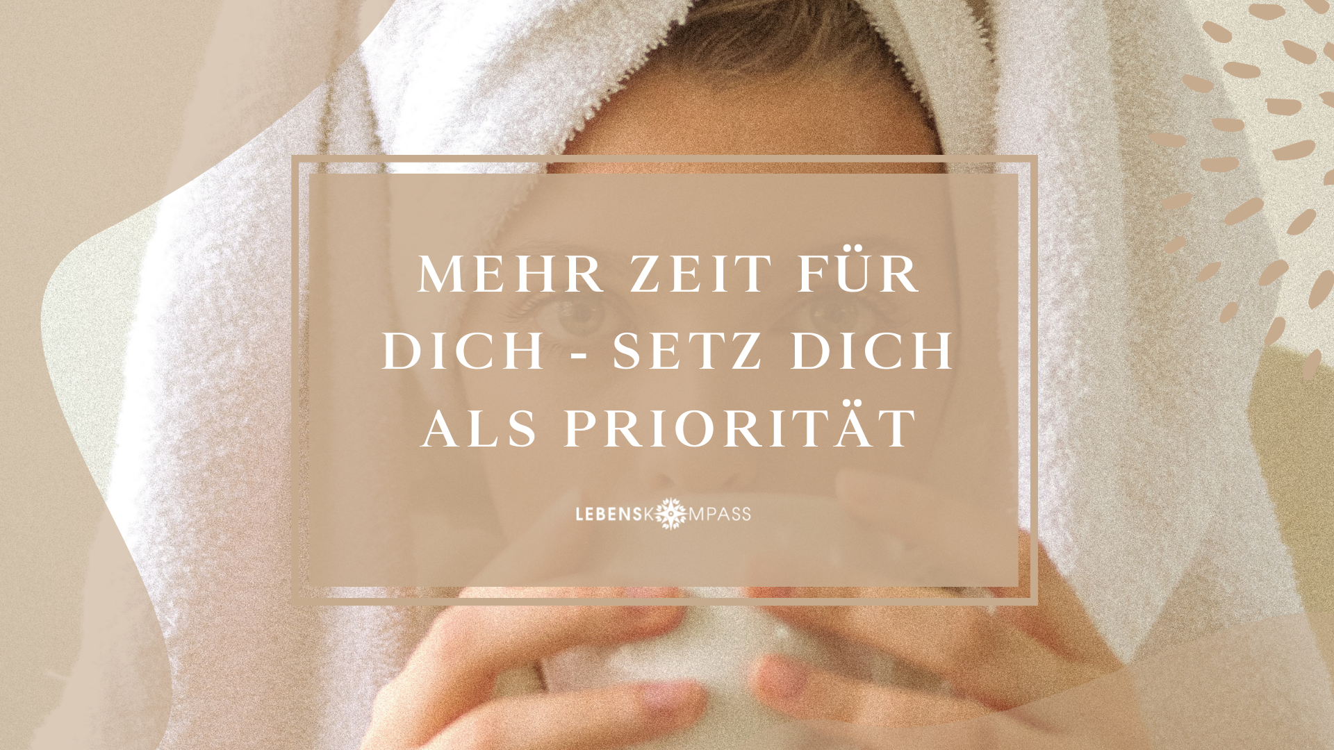 Mehr Zeit für dich - setze dich als Priorität